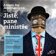 Jistě, pane ministře - Jonathan Lynn  Anthony Rupert Jay