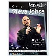 Cesta Steva Jobse: iLeadership pro novou generaci - Jay Elliot  William L. Simon