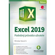 Excel 2019: Podrobný průvodce uživatele - Miroslav Navarrů