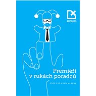 Premiéři v rukách poradců - 