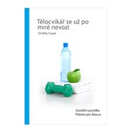Tělocvikář se už po mně nevozí - 