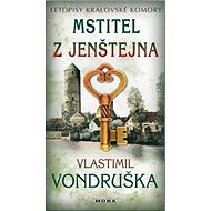 Mstitel z Jenštejna - Vlastimil Vondruška