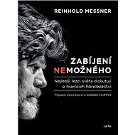 Zabíjení nemožného - Reinhold Messner