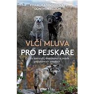 Vlčí mluva pro pejskaře - Günter Bloch; Elli H. Radingerová