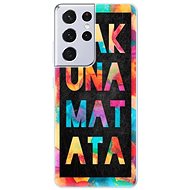 iSaprio Hakuna Matata 01 for Samsung Galaxy S21 Ultra - Phone Cover