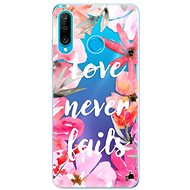 iSaprio Love Never Fails for Huawei P30 Lite - Phone Cover