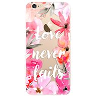 iSaprio Love Never Fails for iPhone 6/ 6S - Phone Cover
