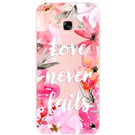 iSaprio Love Never Fails for Samsung Galaxy A3 2017 - Phone Cover