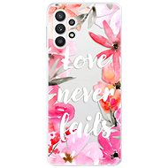 iSaprio Love Never Fails for Samsung Galaxy A32 5G - Phone Cover