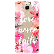 iSaprio Love Never Fails for Samsung Galaxy J6 - Phone Cover