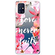 iSaprio Love Never Fails for Samsung Galaxy M31s - Phone Cover