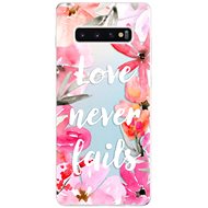 iSaprio Love Never Fails for Samsung Galaxy S10+ - Phone Cover