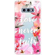 iSaprio Love Never Fails for Samsung Galaxy S10e - Phone Cover