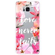 iSaprio Love Never Fails for Samsung Galaxy S8 - Phone Cover