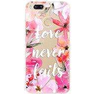 iSaprio Love Never Fails for Xiaomi Mi A1 - Phone Cover