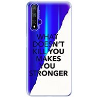 iSaprio Makes You Stronger for Honor 20 - Phone Cover