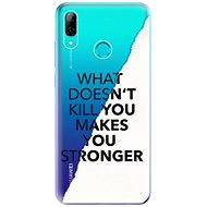 iSaprio Makes You Stronger for Huawei P Smart 2019 - Phone Cover