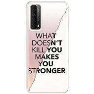 iSaprio Makes You Stronger for Huawei P Smart 2021 - Phone Cover