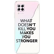 iSaprio Makes You Stronger for Huawei P40 Lite - Phone Cover
