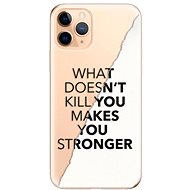 iSaprio Makes You Stronger for iPhone 11 Pro - Phone Cover