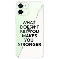 iSaprio Makes You Stronger for iPhone 12 - Phone Cover