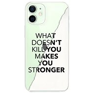 iSaprio Makes You Stronger for iPhone 12 mini - Phone Cover