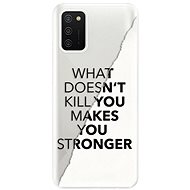 iSaprio Makes You Stronger for Samsung Galaxy A02s - Phone Cover