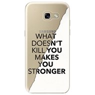 iSaprio Makes You Stronger for Samsung Galaxy A5 (2017) - Phone Cover