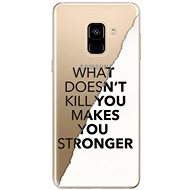iSaprio Makes You Stronger for Samsung Galaxy A8 2018 - Phone Cover