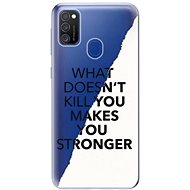 iSaprio Makes You Stronger for Samsung Galaxy M21 - Phone Cover