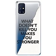 iSaprio Makes You Stronger for Samsung Galaxy M31s - Phone Cover