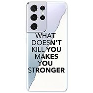 iSaprio Makes You Stronger for Samsung Galaxy S21 Ultra - Phone Cover