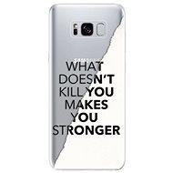 iSaprio Makes You Stronger for Samsung Galaxy S8 - Phone Cover