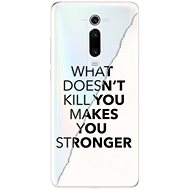 iSaprio Makes You Stronger for Xiaomi Mi 9T Pro - Phone Cover