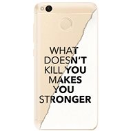iSaprio Makes You Stronger for Xiaomi Redmi 4X - Phone Cover
