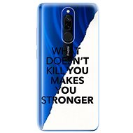 iSaprio Makes You Stronger for Xiaomi Redmi 8 - Phone Cover