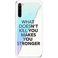 iSaprio Makes You Stronger for Xiaomi Redmi Note 8 - Phone Cover