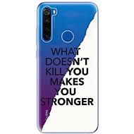 iSaprio Makes You Stronger for Xiaomi Redmi Note 8T - Phone Cover