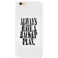 iSaprio Backup Plan for iPhone 6/ 6S - Phone Cover
