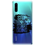 iSaprio Start Doing - Black for Huawei P30 - Phone Cover