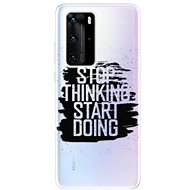 iSaprio Start Doing - Black for Huawei P40 Pro - Phone Cover