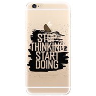 iSaprio Start Doing - Black for iPhone 6/ 6S - Phone Cover