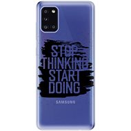 iSaprio Start Doing - Black for Samsung Galaxy A31 - Phone Cover