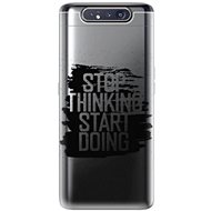 iSaprio Start Doing - Black for Samsung Galaxy A80 - Phone Cover