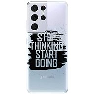 iSaprio Start Doing - Black for Samsung Galaxy S21 Ultra - Phone Cover