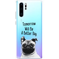 iSaprio Better Day for Huawei P30 Pro - Phone Cover