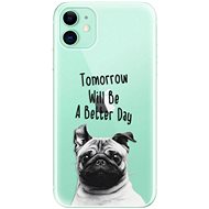iSaprio Better Day for iPhone 11 - Phone Cover