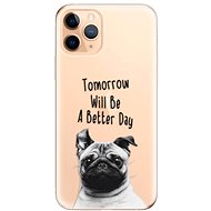 iSaprio Better Day for iPhone 11 Pro - Phone Cover
