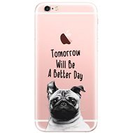 iSaprio Better Day for iPhone 6 Plus - Phone Cover