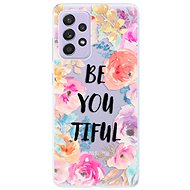 iSaprio BeYouTiful for Samsung Galaxy A52 - Phone Cover